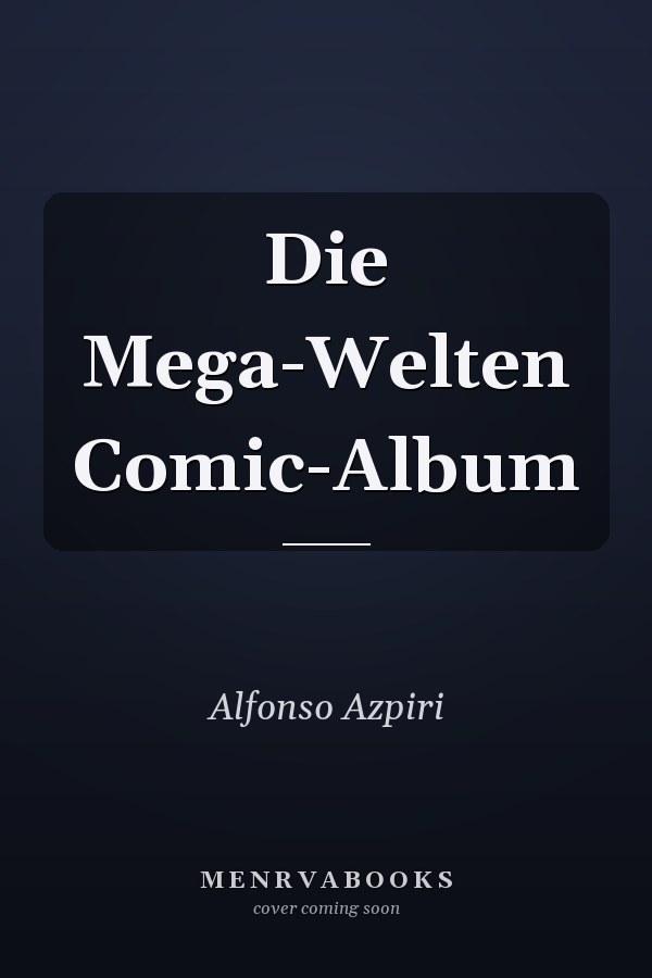 Die Mega-Welten Comic-Album