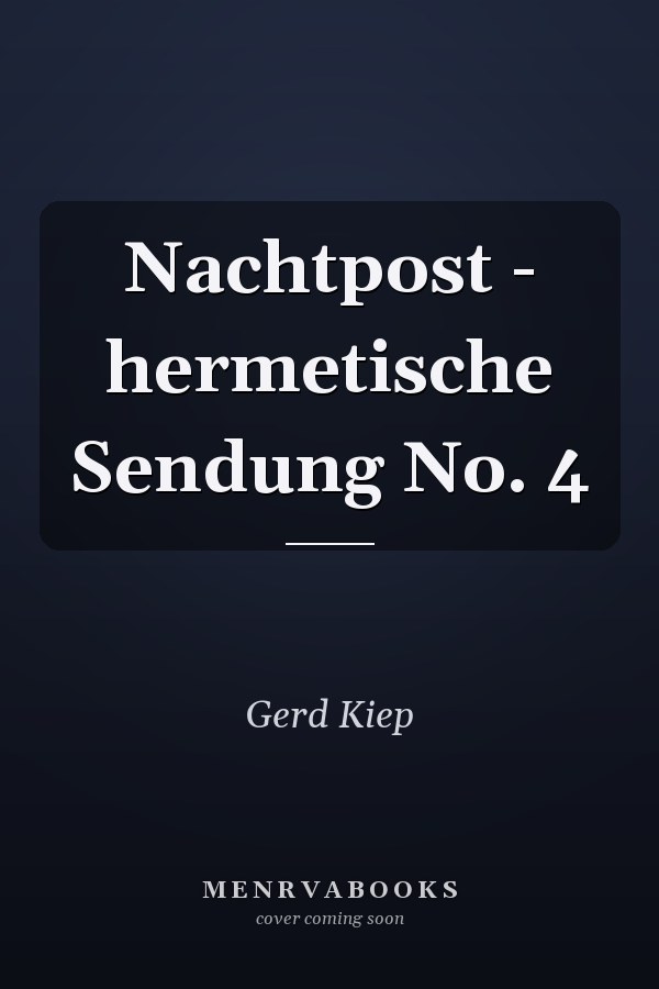 Nachtpost - hermetische Sendung No. 4