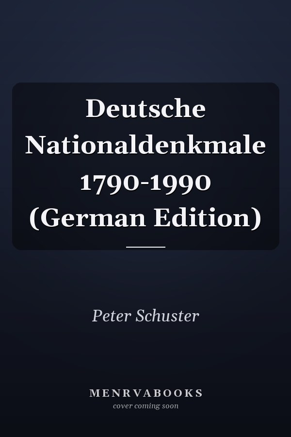 Deutsche Nationaldenkmale 1790-1990 (German Edition)
