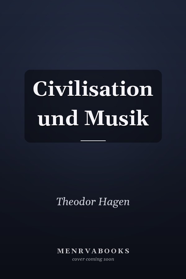 Civilisation und Musik