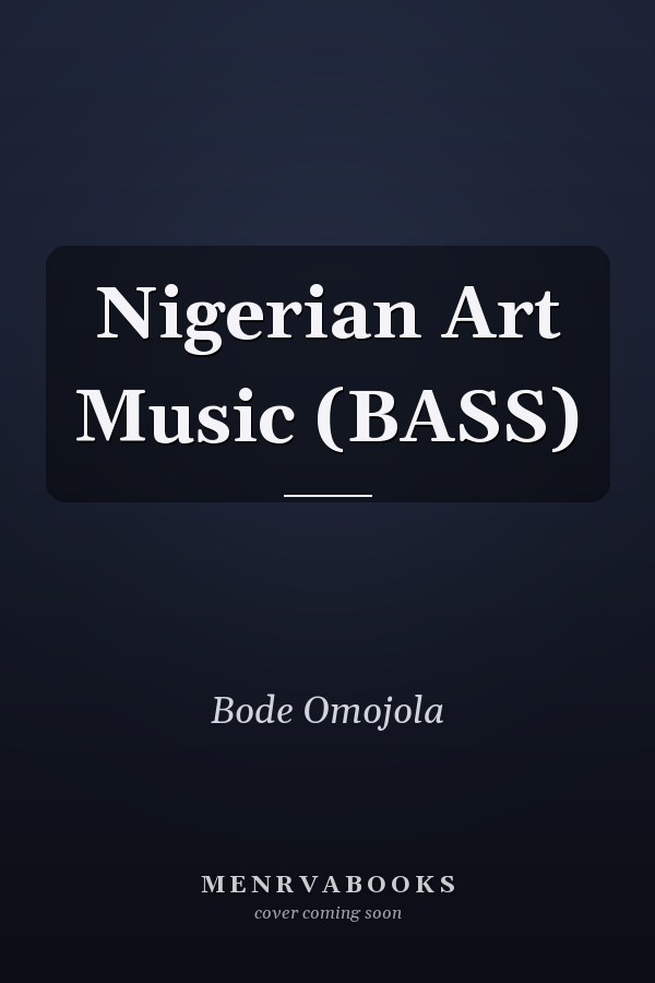 Nigerian Art Music (BASS)