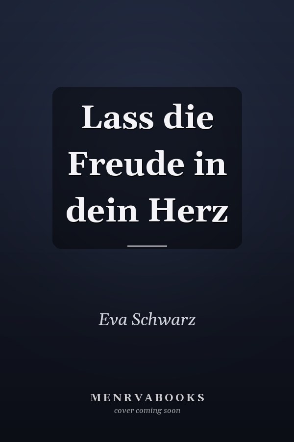 Lass die Freude in dein Herz