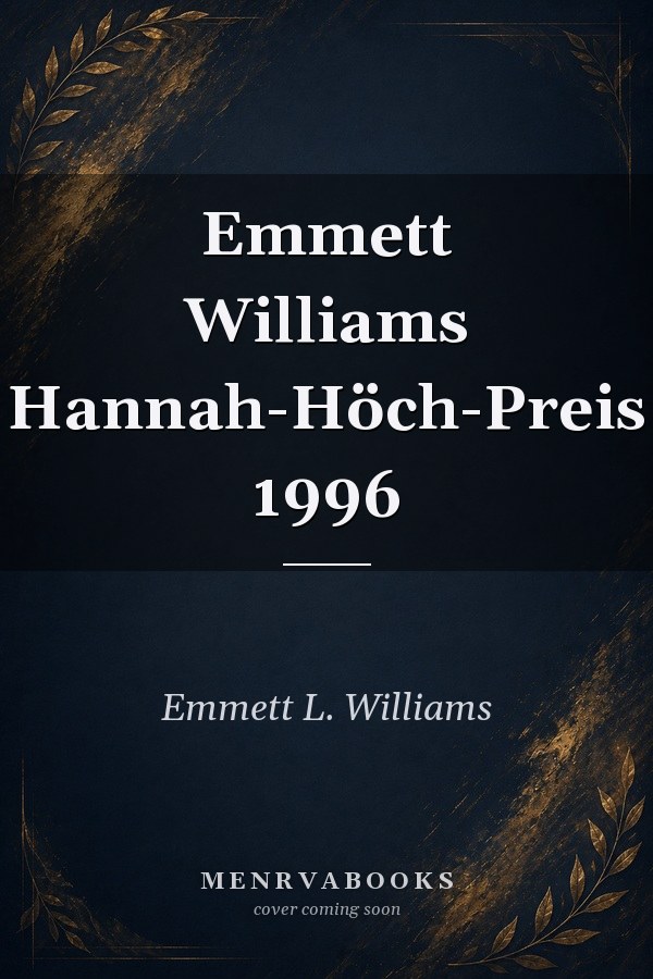 Emmett Williams Hannah-Höch-Preis 1996