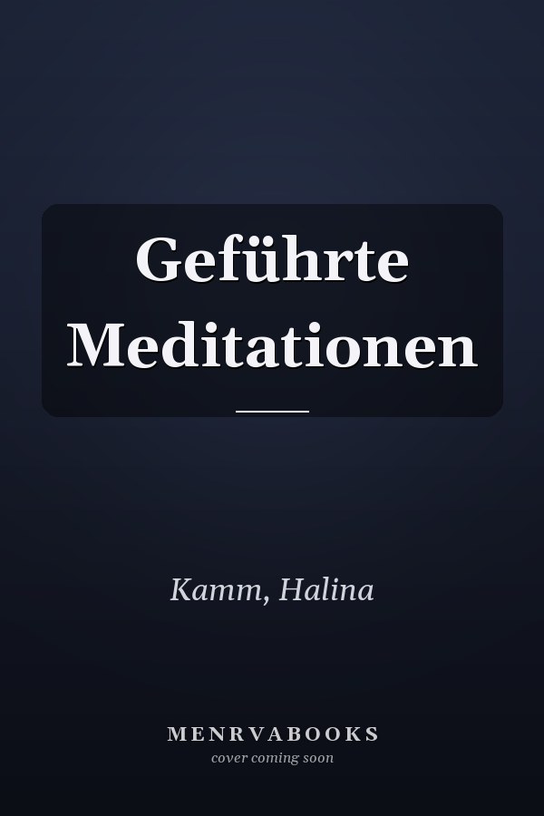 Geführte Meditationen