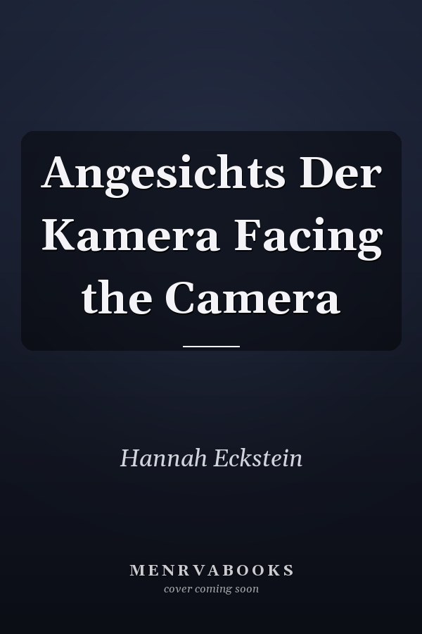 Angesichts Der Kamera Facing the Camera