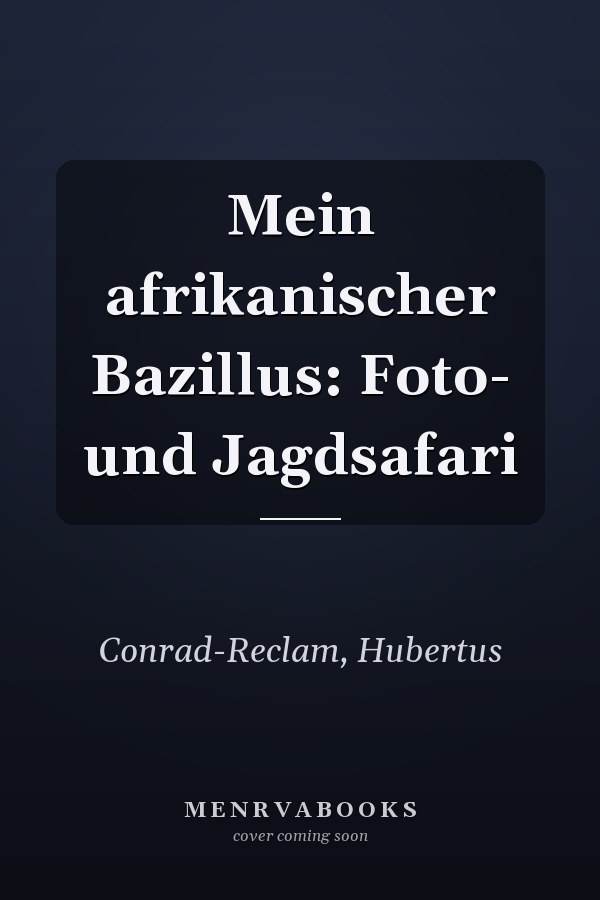 Mein afrikanischer Bazillus: Foto- und Jagdsafari
