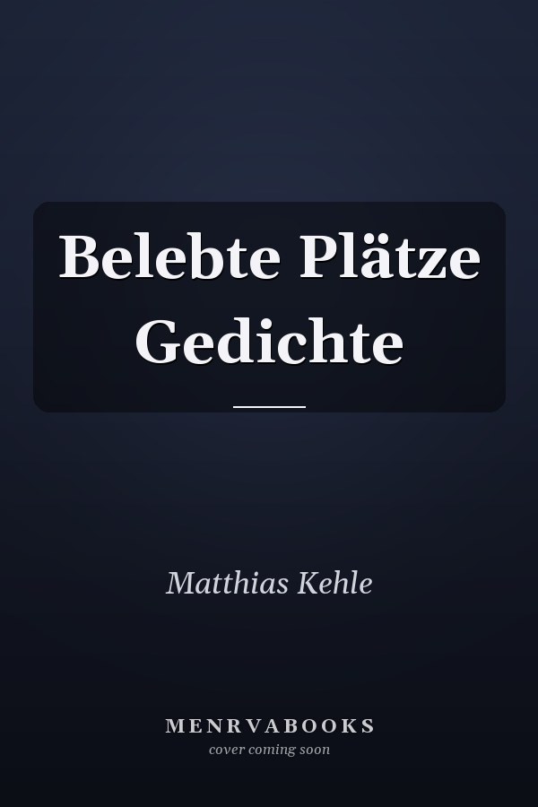 Belebte Plätze Gedichte