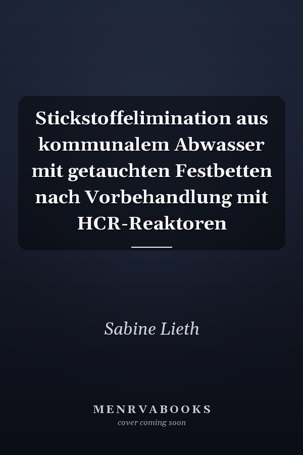 Stickstoffelimination aus kommunalem Abwasser mit getauchten Festbetten nach Vorbehandlung mit HCR-Reaktoren