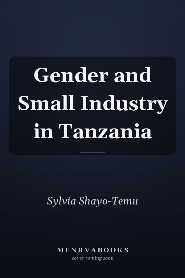 Gender and Small Industry in Tanzania