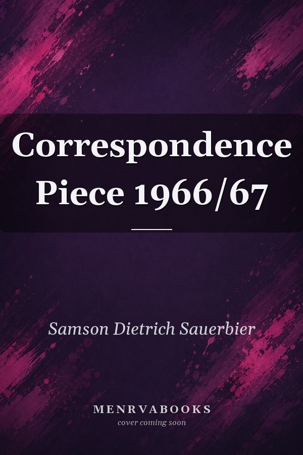 Correspondence Piece 1966/67