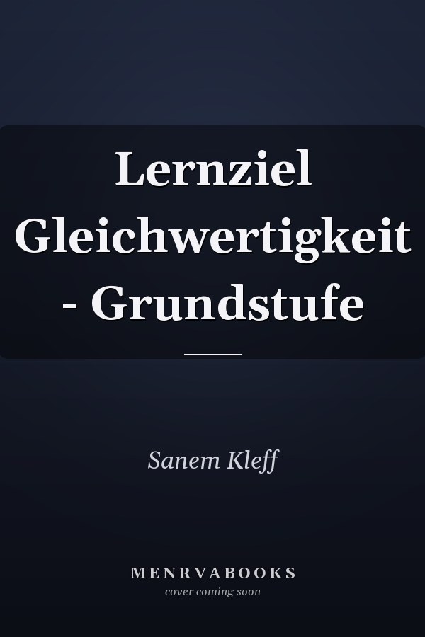 Lernziel Gleichwertigkeit - Grundstufe