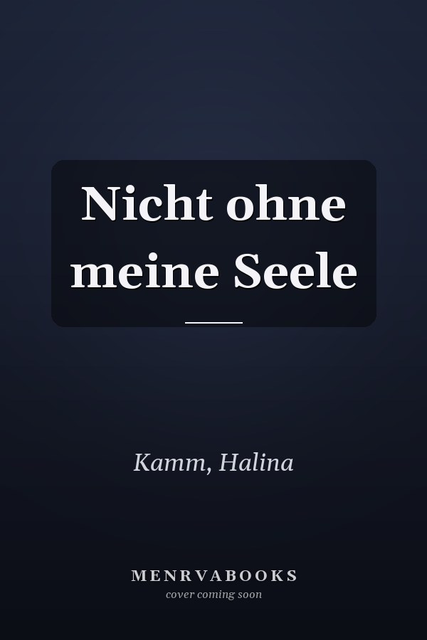 Nicht ohne meine Seele
