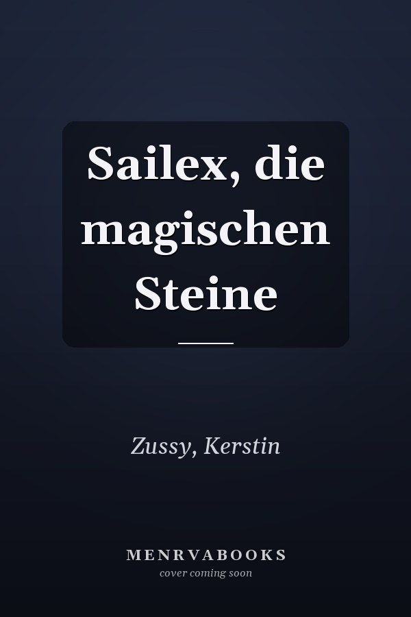 Sailex, die magischen Steine
