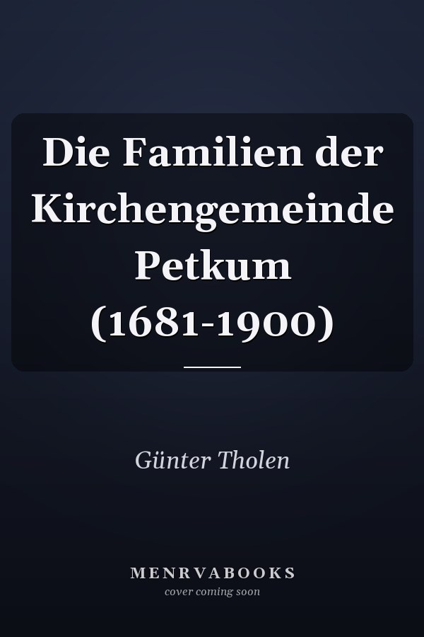 Die Familien der Kirchengemeinde Petkum (1681-1900)