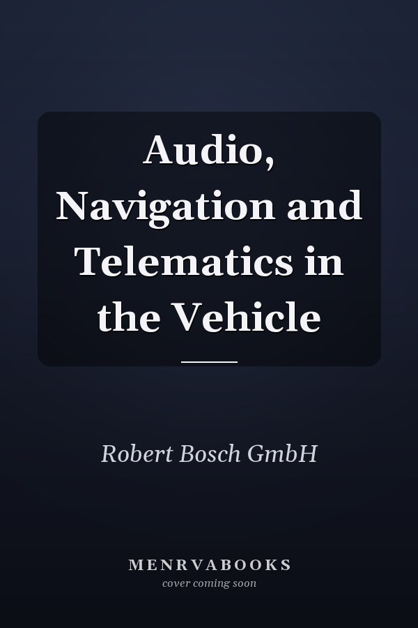 Audio, Navigation and Telematics in the Vehicle