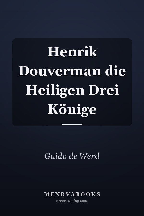 Henrik Douverman die Heiligen Drei Könige