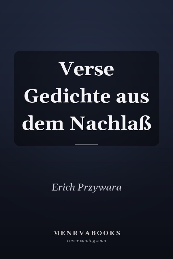 Verse Gedichte aus dem Nachlaß