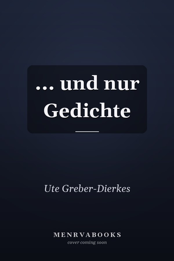 ... und nur Gedichte