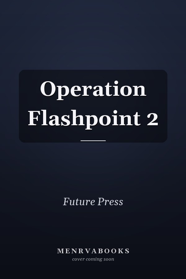 Operation Flashpoint 2
