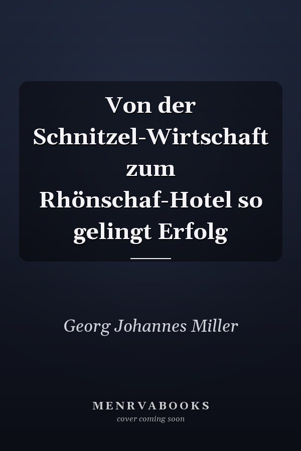 Von der Schnitzel-Wirtschaft zum Rhönschaf-Hotel so gelingt Erfolg