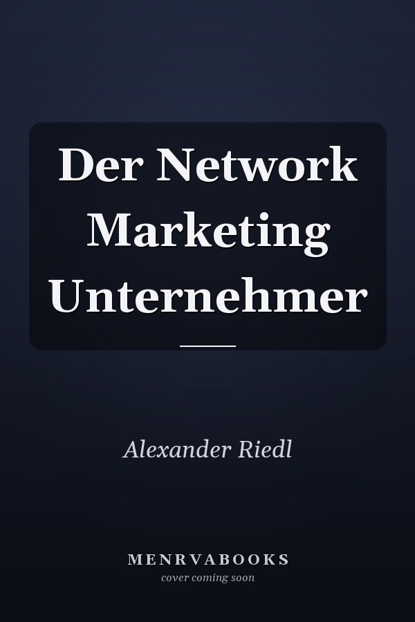 Der Network Marketing Unternehmer