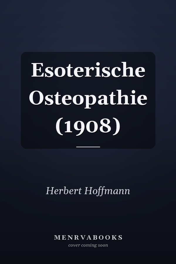 Esoterische Osteopathie (1908)