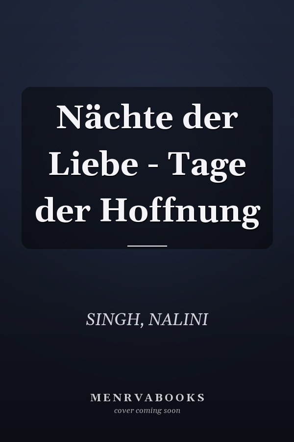 Nächte der Liebe - Tage der Hoffnung