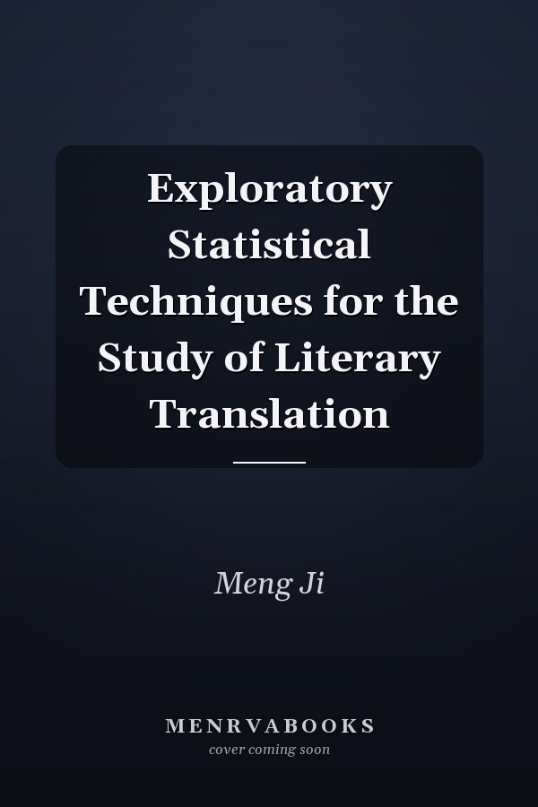 Exploratory Statistical Techniques for the Study of Literary Translation