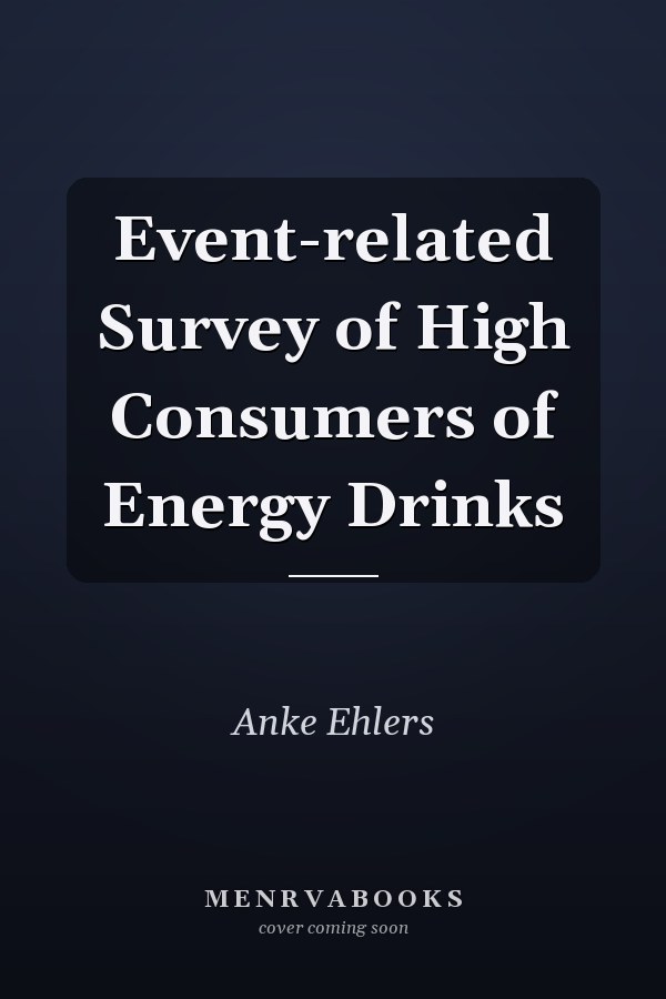 Event-related Survey of High Consumers of Energy Drinks