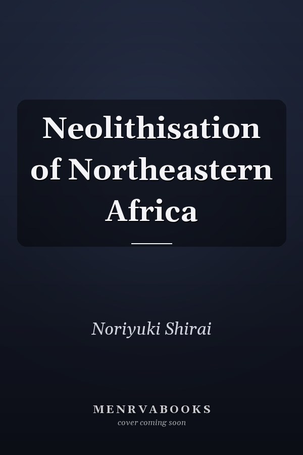 Neolithisation of Northeastern Africa