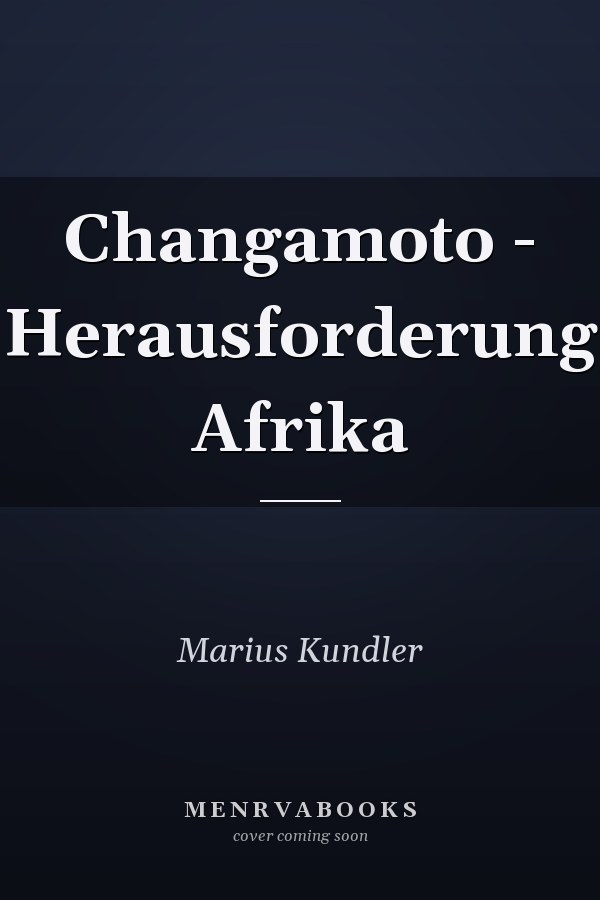 Changamoto - Herausforderung Afrika