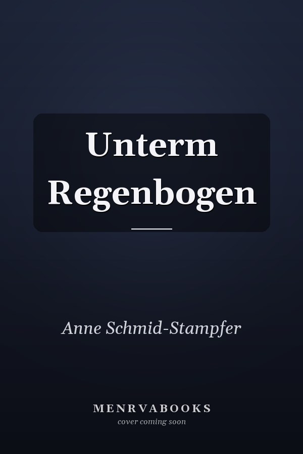 Unterm Regenbogen