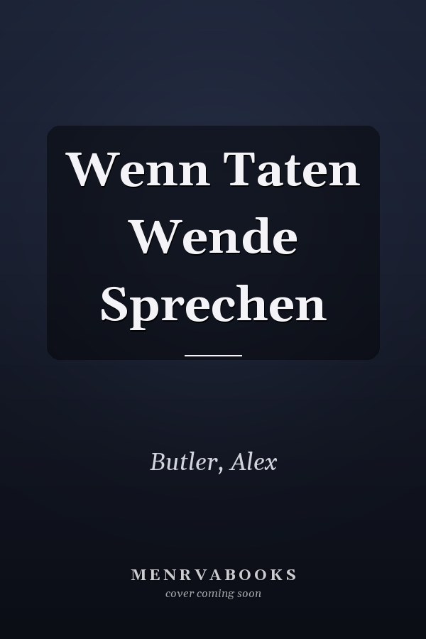 Wenn Taten Wende Sprechen
