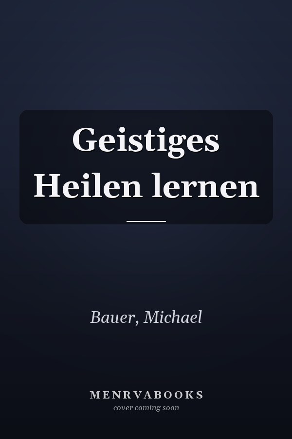 Geistiges Heilen lernen