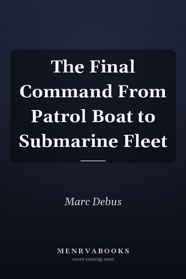 The Final Command From Patrol Boat to Submarine Fleet