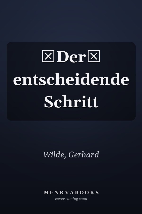 Der entscheidende Schritt