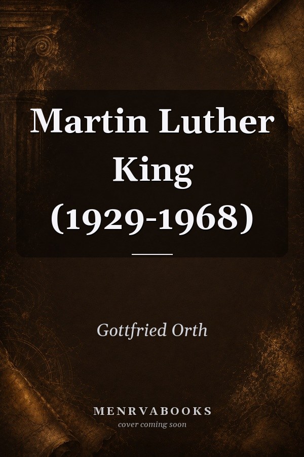 Martin Luther King (1929-1968)