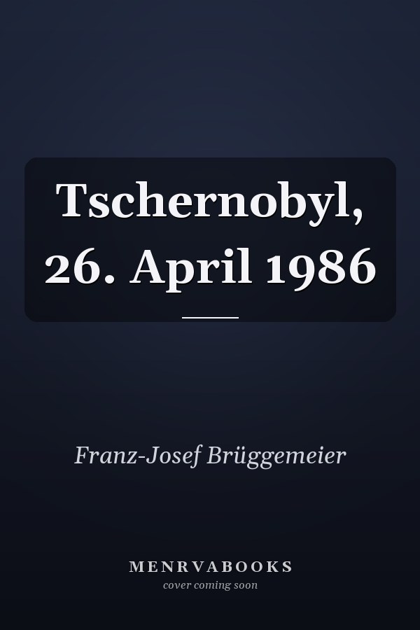 Tschernobyl, 26. April 1986