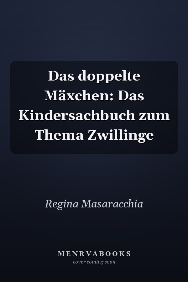 Das doppelte Mäxchen: Das Kindersachbuch zum Thema Zwillinge