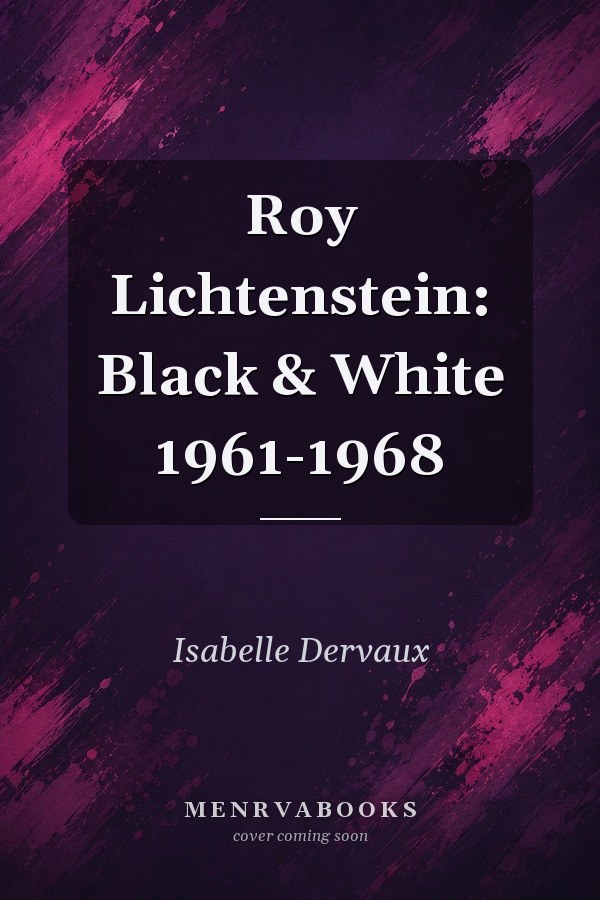 Roy Lichtenstein: Black & White 1961-1968