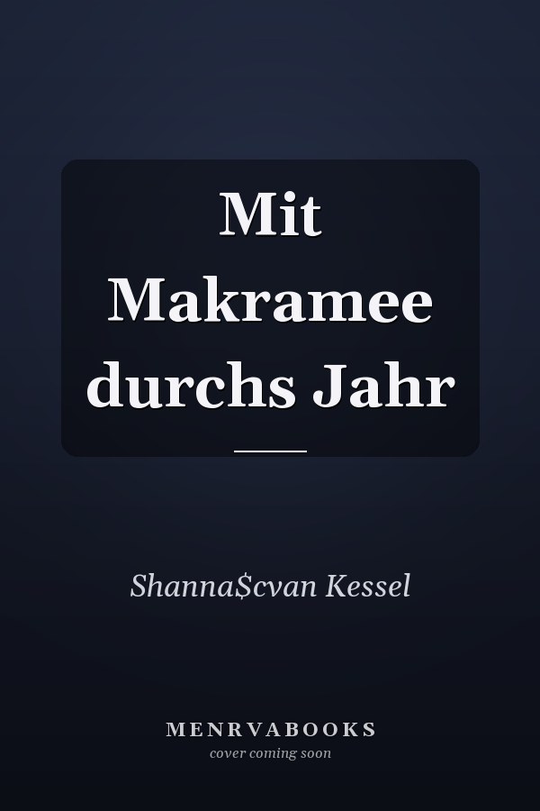 Mit Makramee durchs Jahr