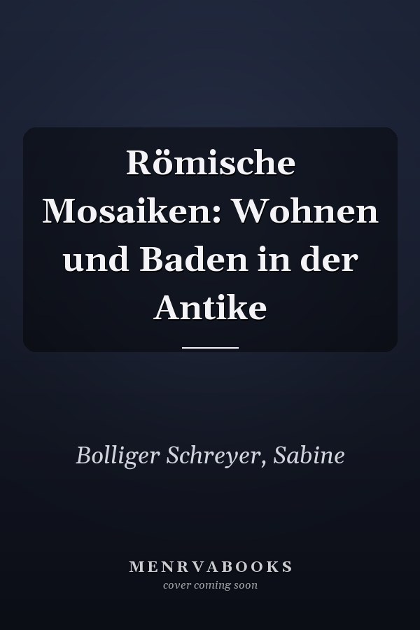 Römische Mosaiken: Wohnen und Baden in der Antike