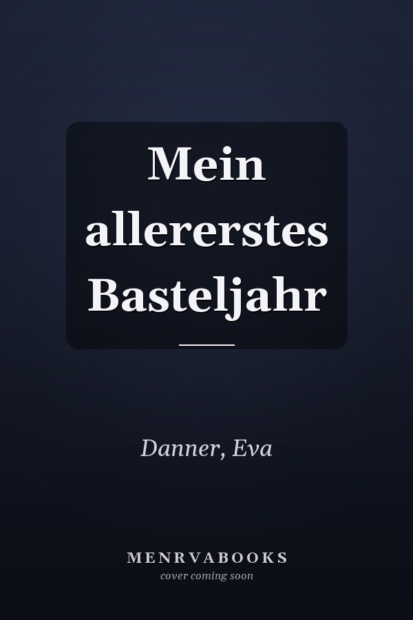 Mein allererstes Basteljahr