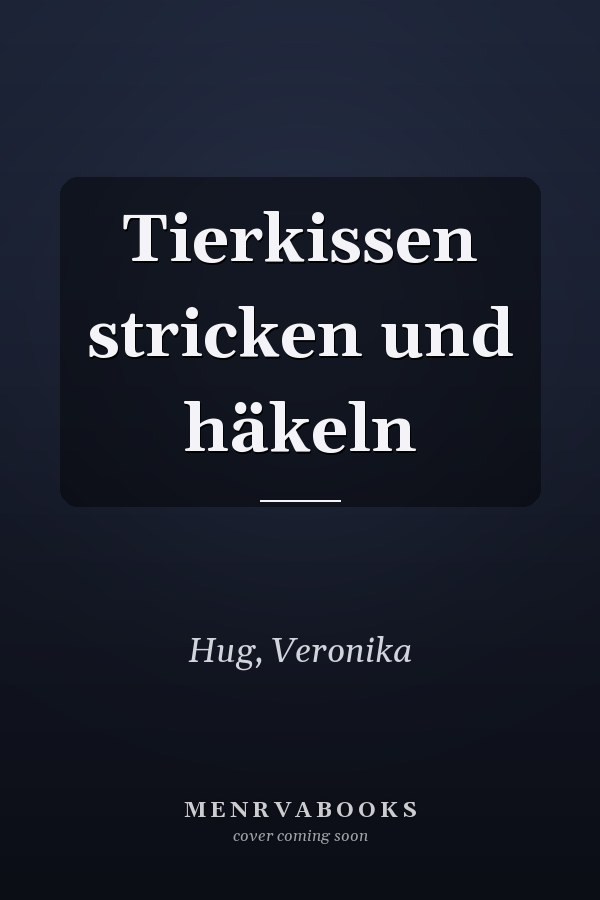 Tierkissen stricken und häkeln
