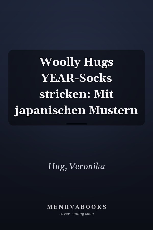 Woolly Hugs YEAR-Socks stricken: Mit japanischen Mustern