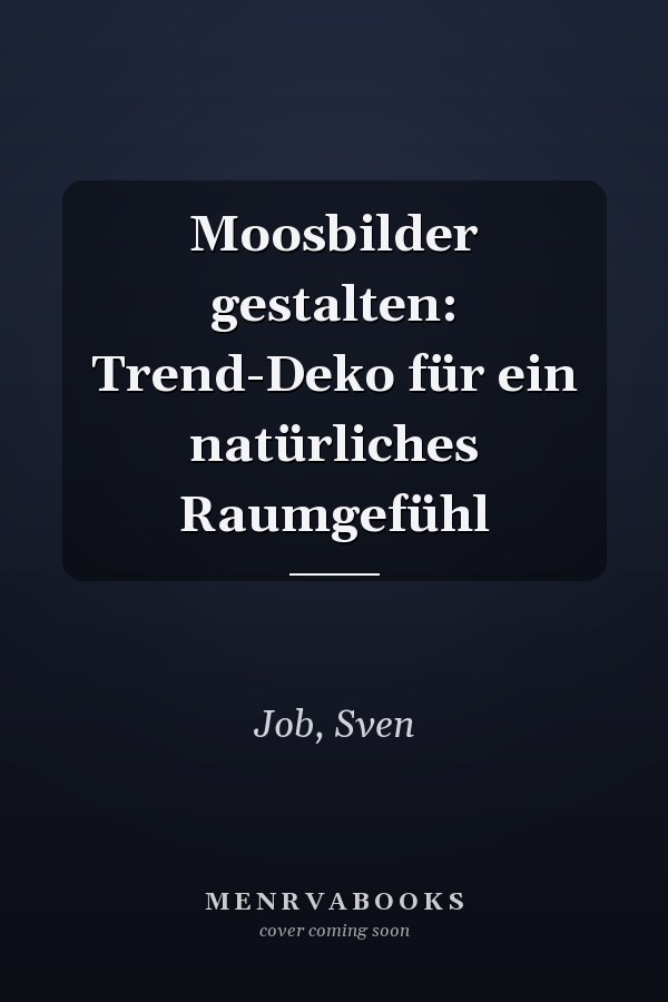 Moosbilder gestalten: Trend-Deko für ein natürliches Raumgefühl