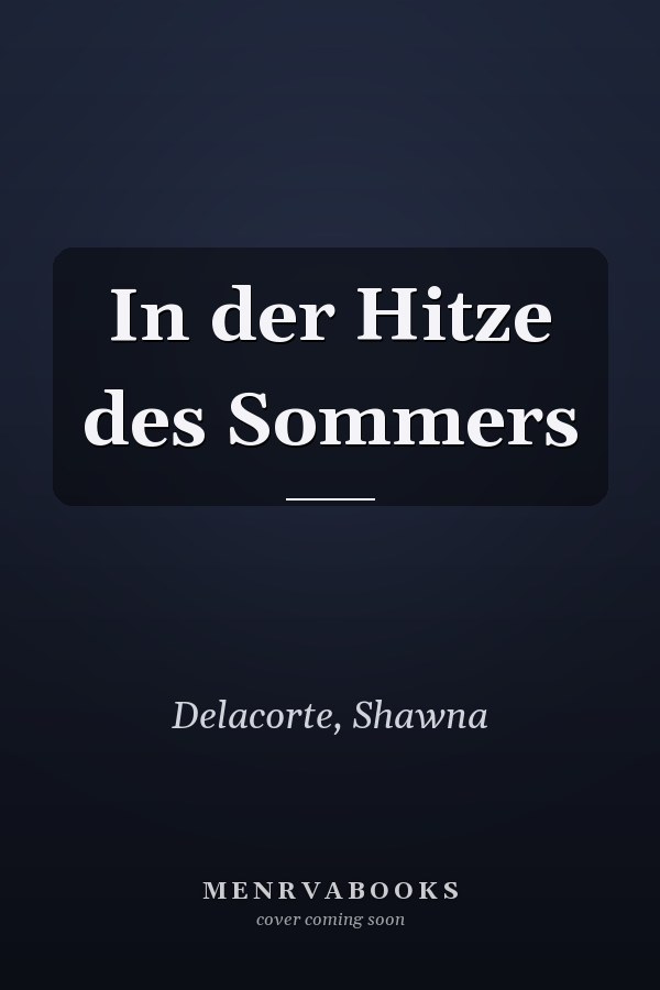In der Hitze des Sommers