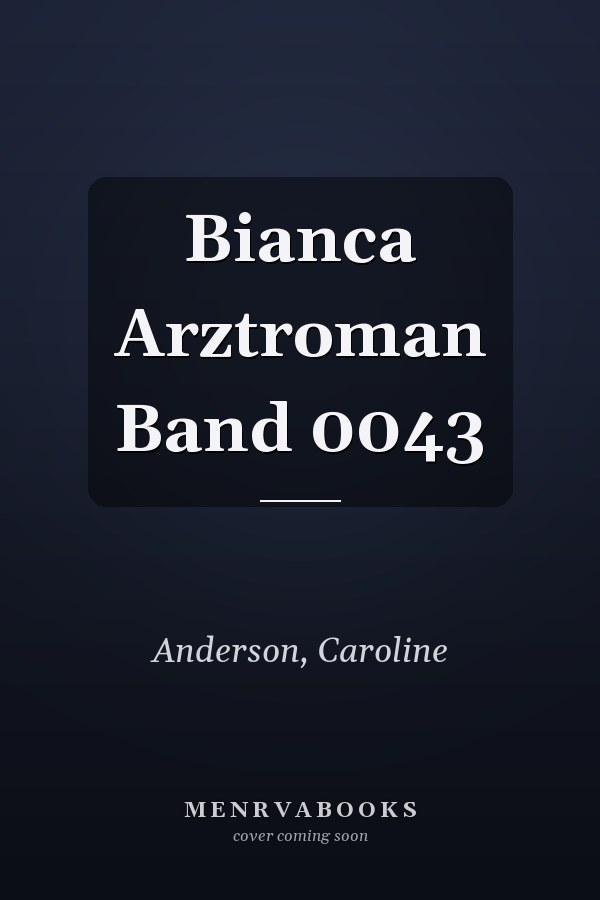 Bianca Arztroman Band 0043