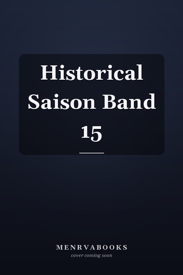 Historical Saison Band 15