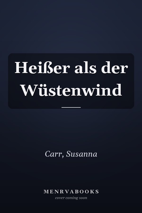 Heißer als der Wüstenwind